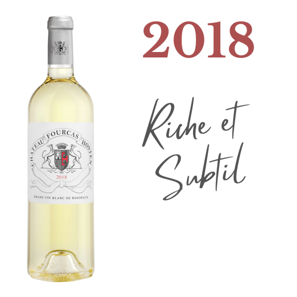 Offre Beaux Jours 2025 : Château Fourcas Hosten blanc 2018
